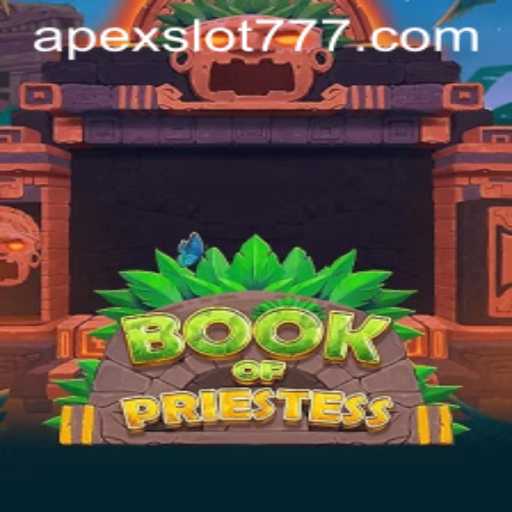 Discover the Enigmatic World of BookOfPriestess with APEXSLOT 777