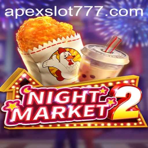 Unveiling the Exciting World of NightMarket2 and APEXSLOT 777